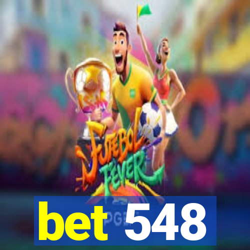 bet 548